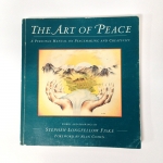 The Art of Peace by Stephen Longfellow Friske